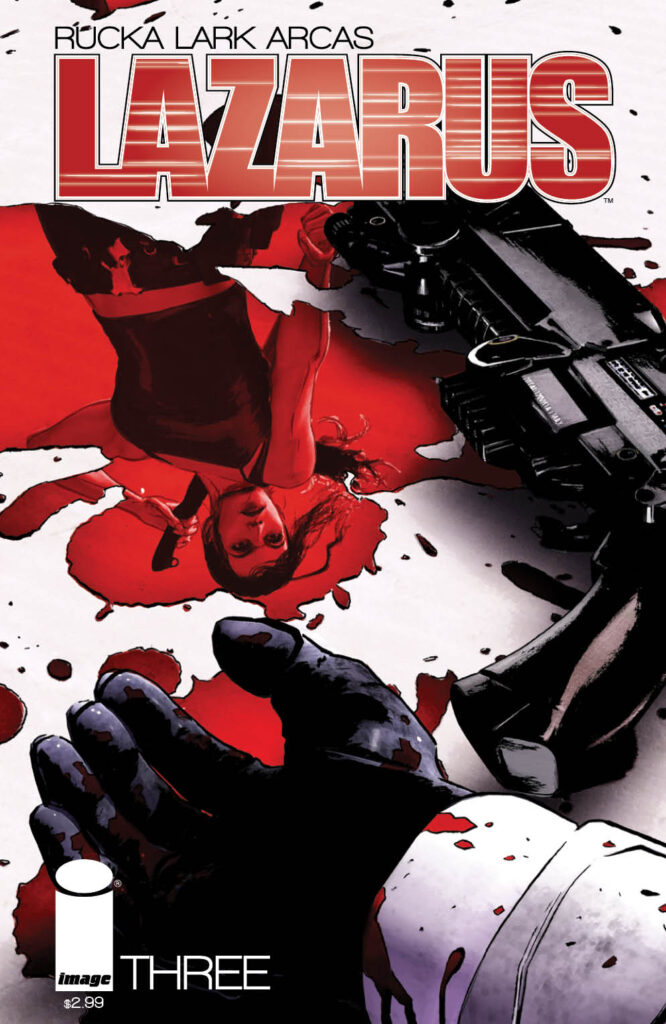 Lazarus #3 by Greg Rucka and artist Michael Lark