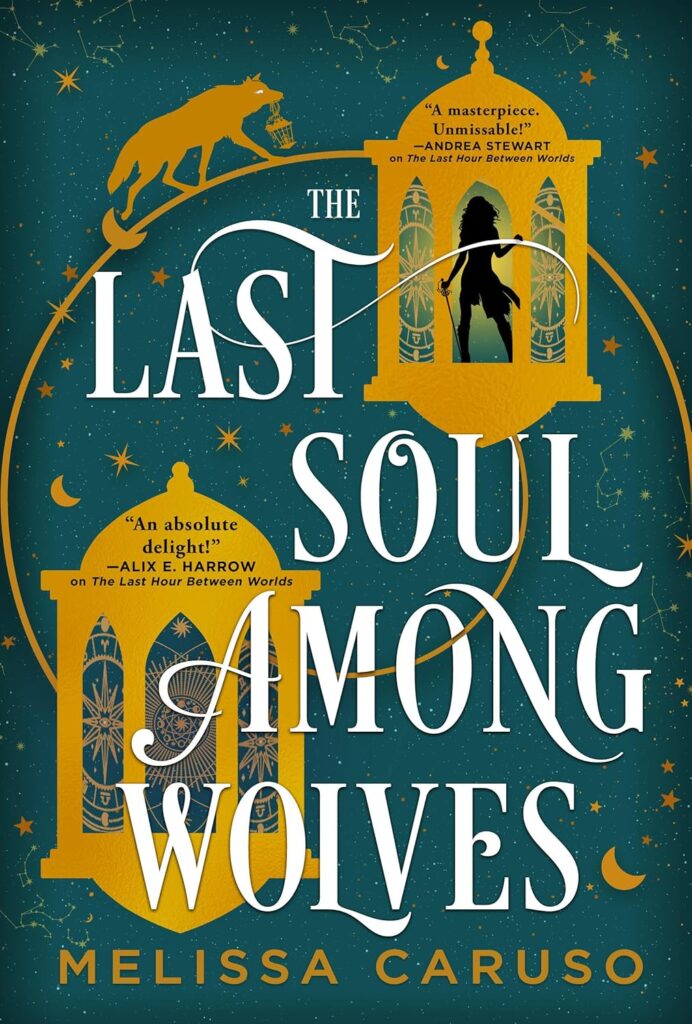 The Last Soul Among Wolves by Melissa Caruso