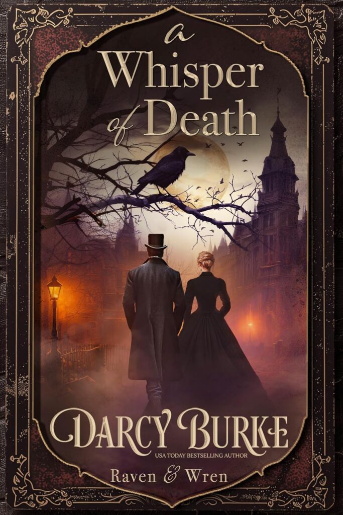 A Whisper of Death (Raven & Wren Book 1) by Darcy Burke